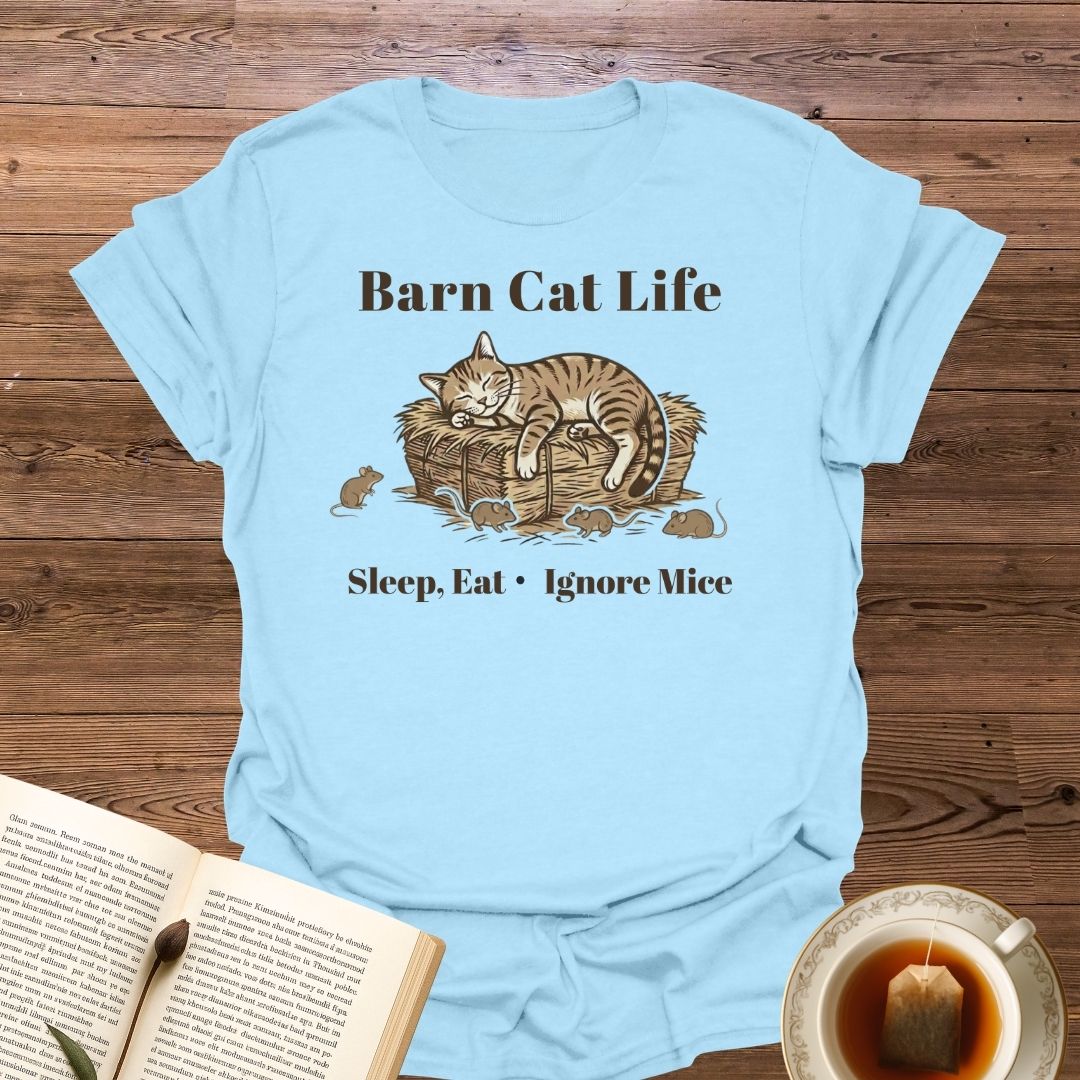 Barn Cat Life T-Shirt