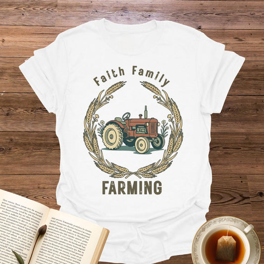 Faith Family Farming T-Shirt