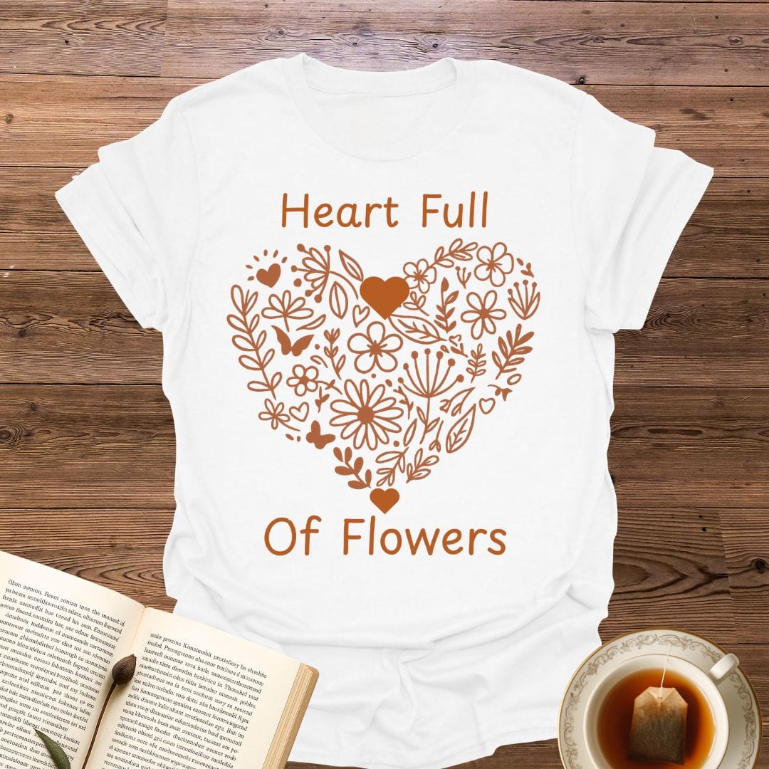 Heart Full Of Flowers T-Shirt
