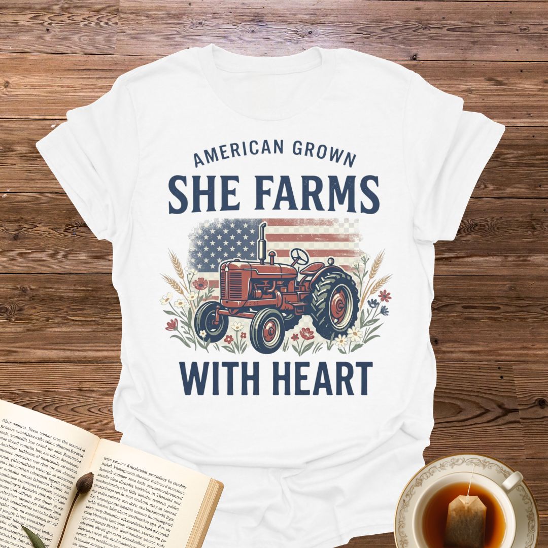 She Farms With Heart T-Shirt