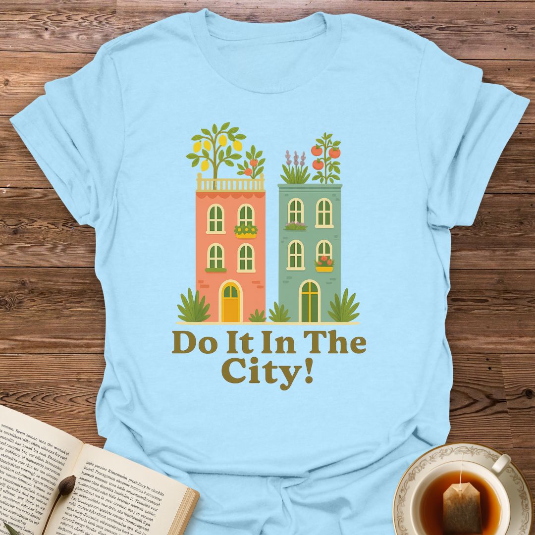 Do It In The City - Classic T-Shirt