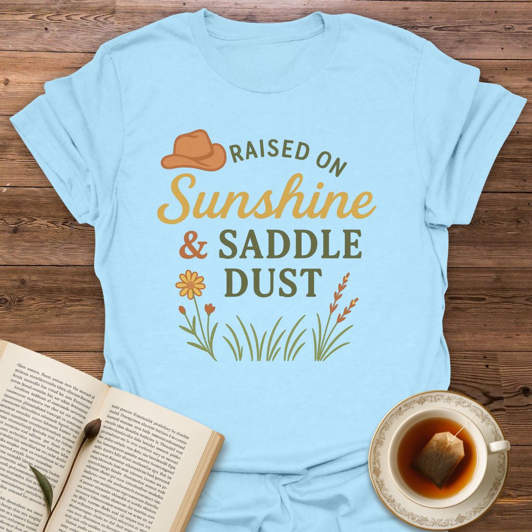 Raised On Sunshine & Saddle Dust - Classic T-Shirt