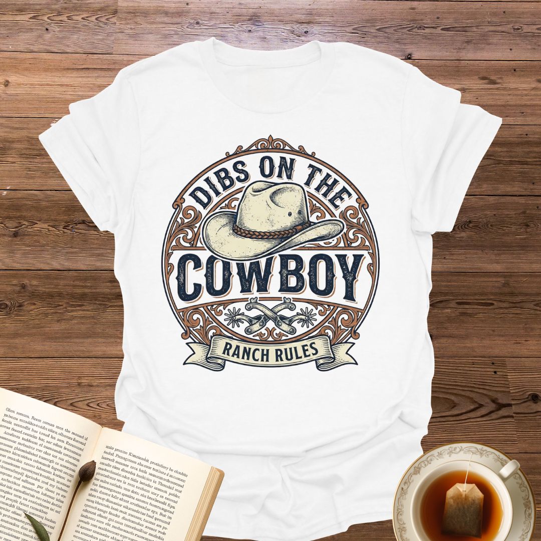 Dibs On The Cowboy T-Shirt