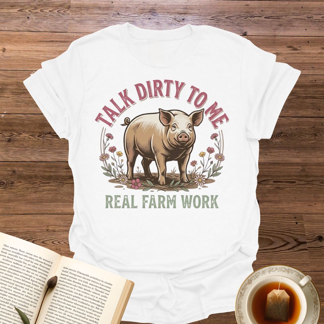 Talk Dirty To Me T-Shirt