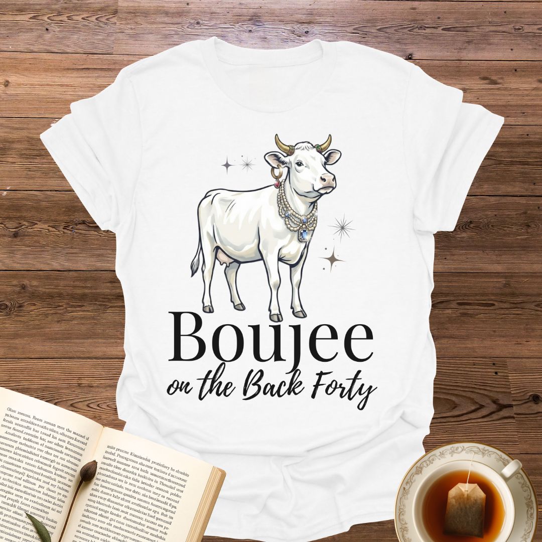 Boujee on the Back Forty T-Shirt