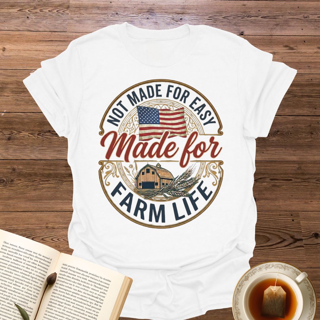 Not Made For Easy T-Shirt