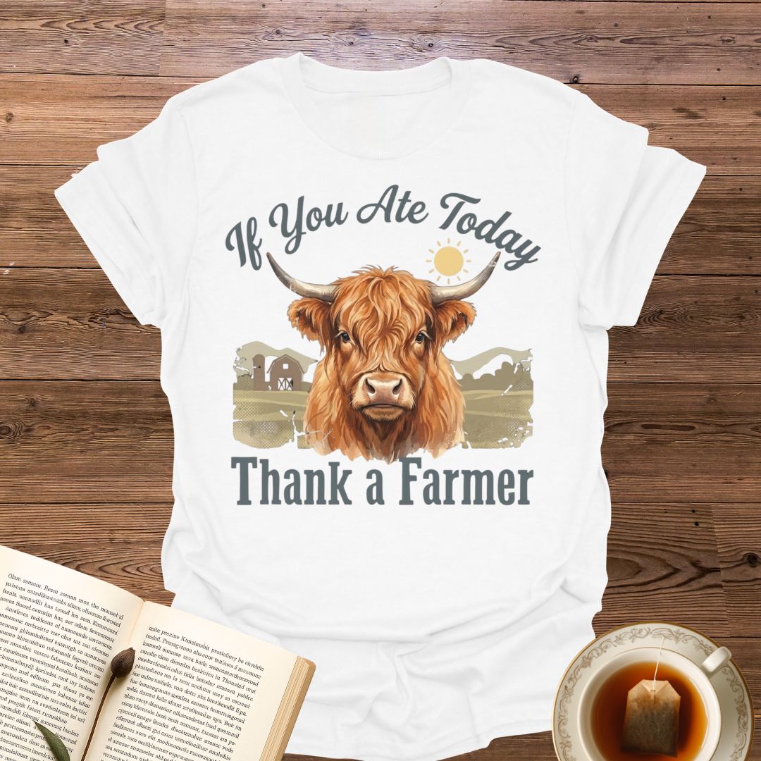 If You Ate Today T-Shirt