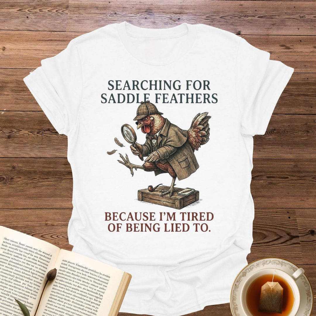 Searching For Saddle Feathers T-Shirt