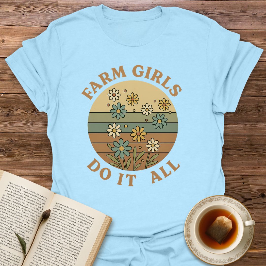 Farm Girls Do It All - Classic T-Shirt