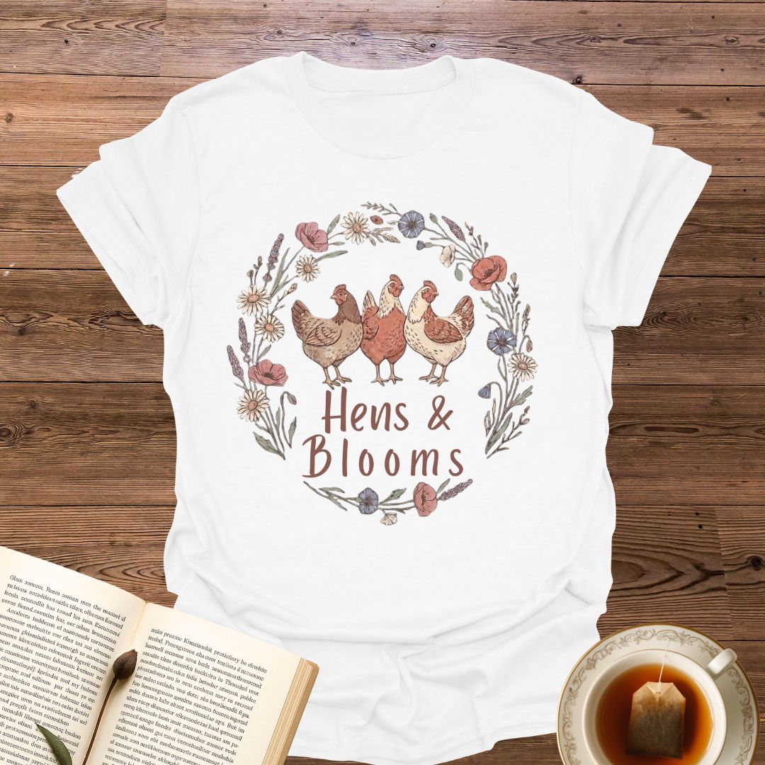 Hens & Blooms T-Shirt