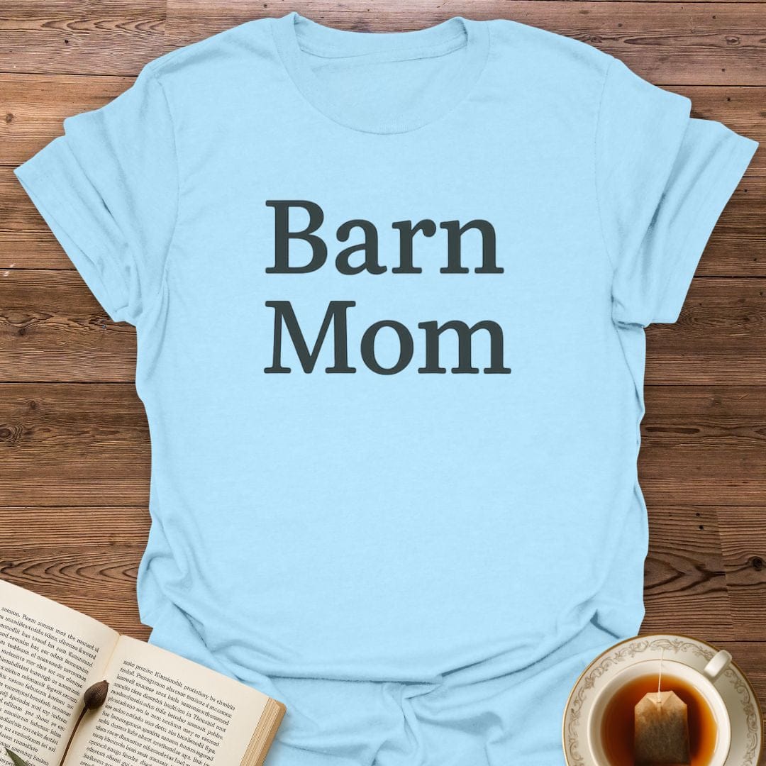 Barn Mom T-Shirt