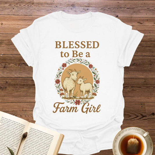 Blessed To Be A Farm Girl T-Shirt