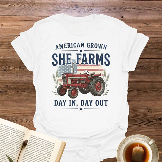 She Farms Day In Day Out T-Shirt