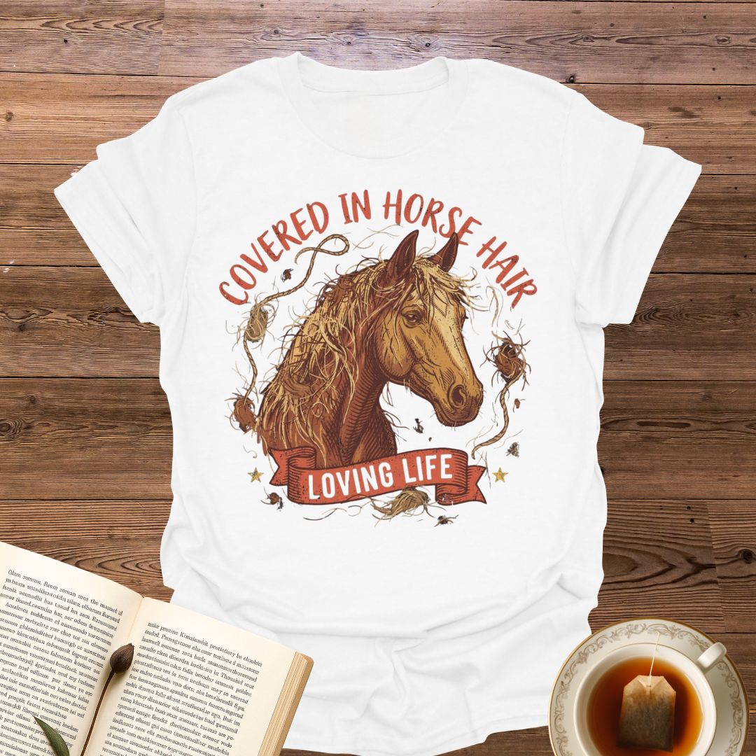 Covered In Horse Hair T-Shirt