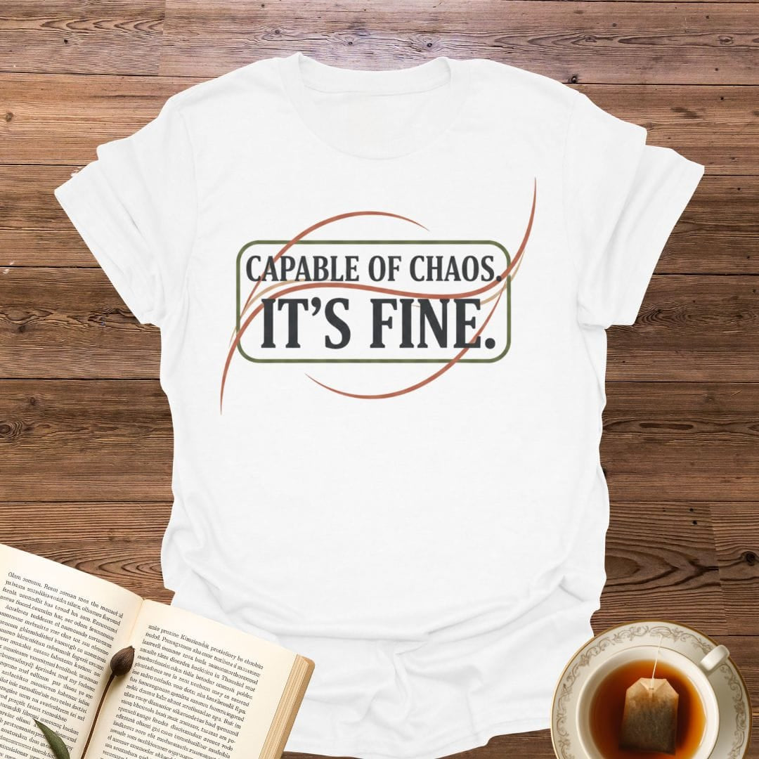 Capable of Chaos T-Shirt