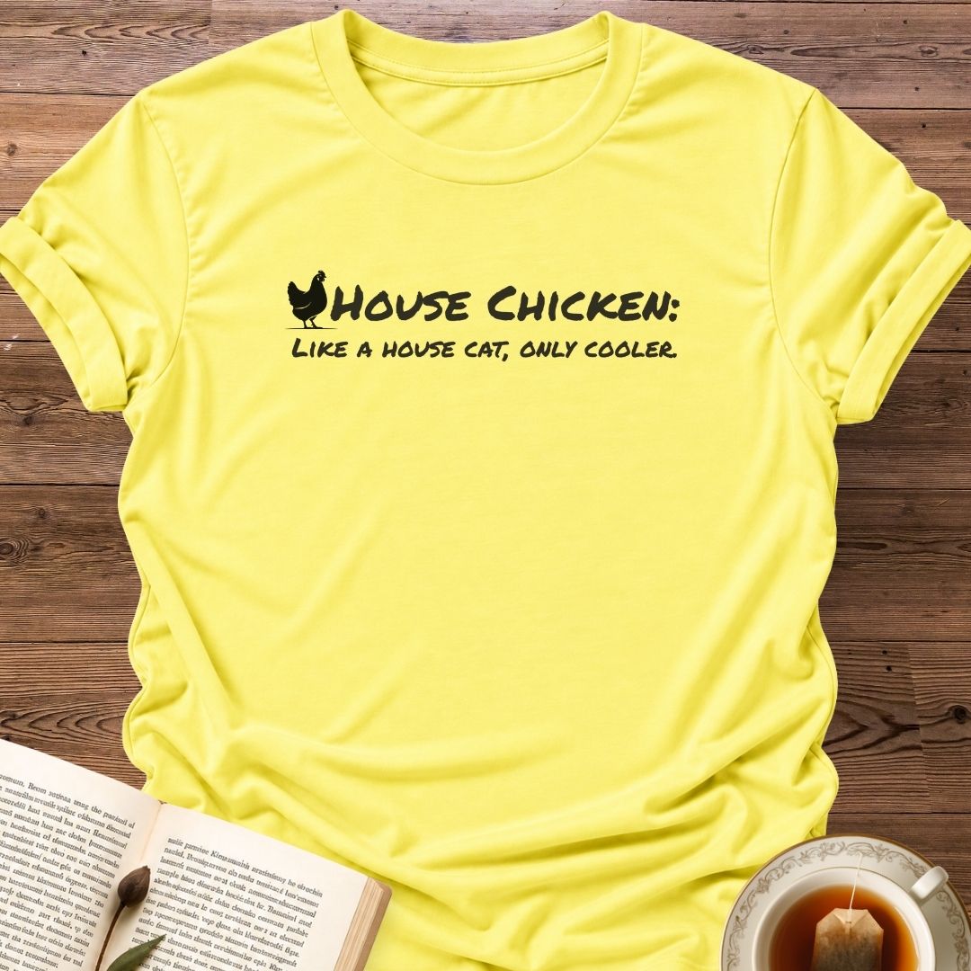 House Chicken T-Shirt