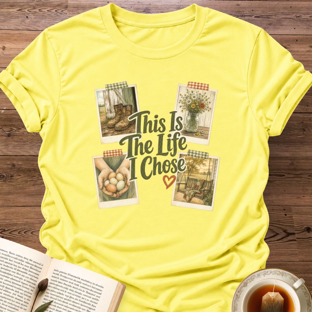 The Life I Chose T-Shirt
