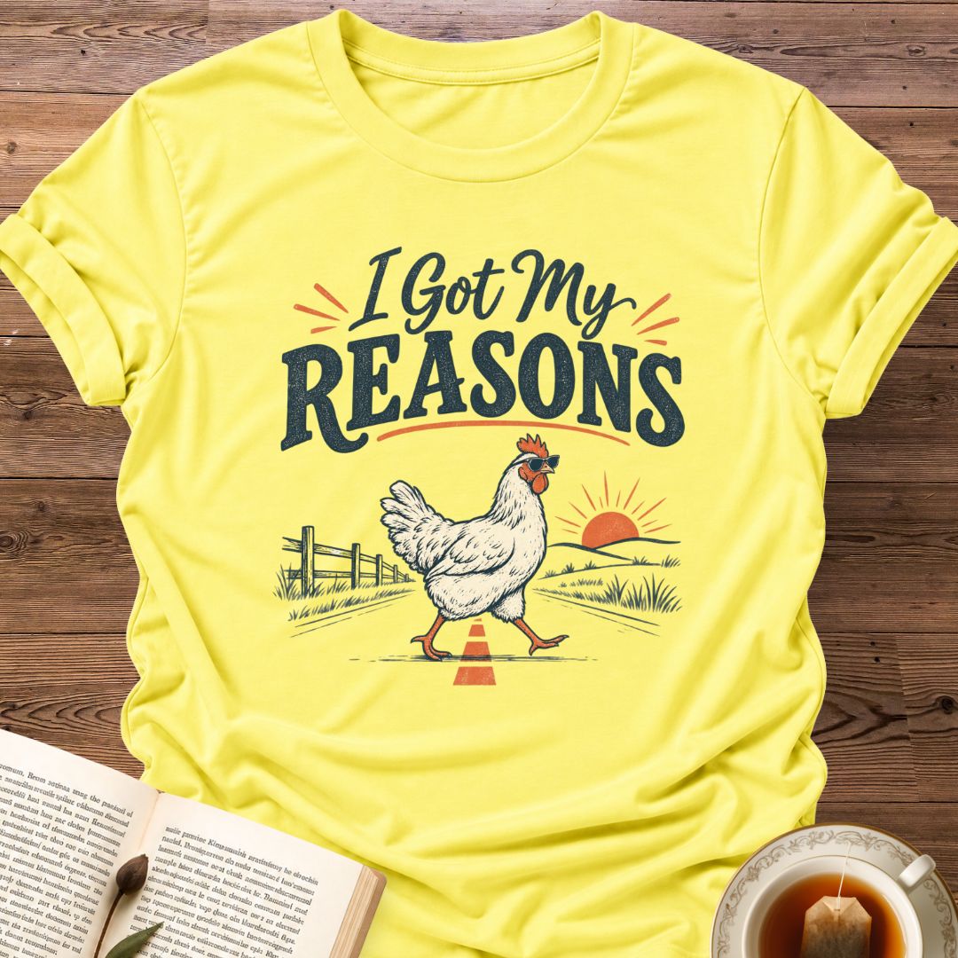 Reasons T-Shirt