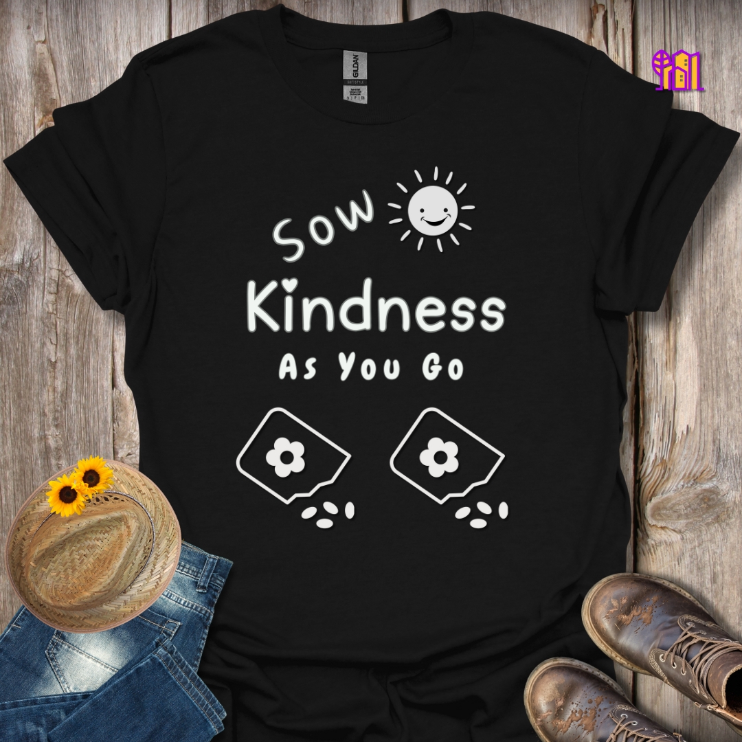 Sow Kindness T-Shirt