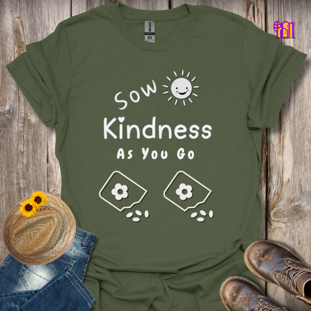 Sow Kindness T-Shirt