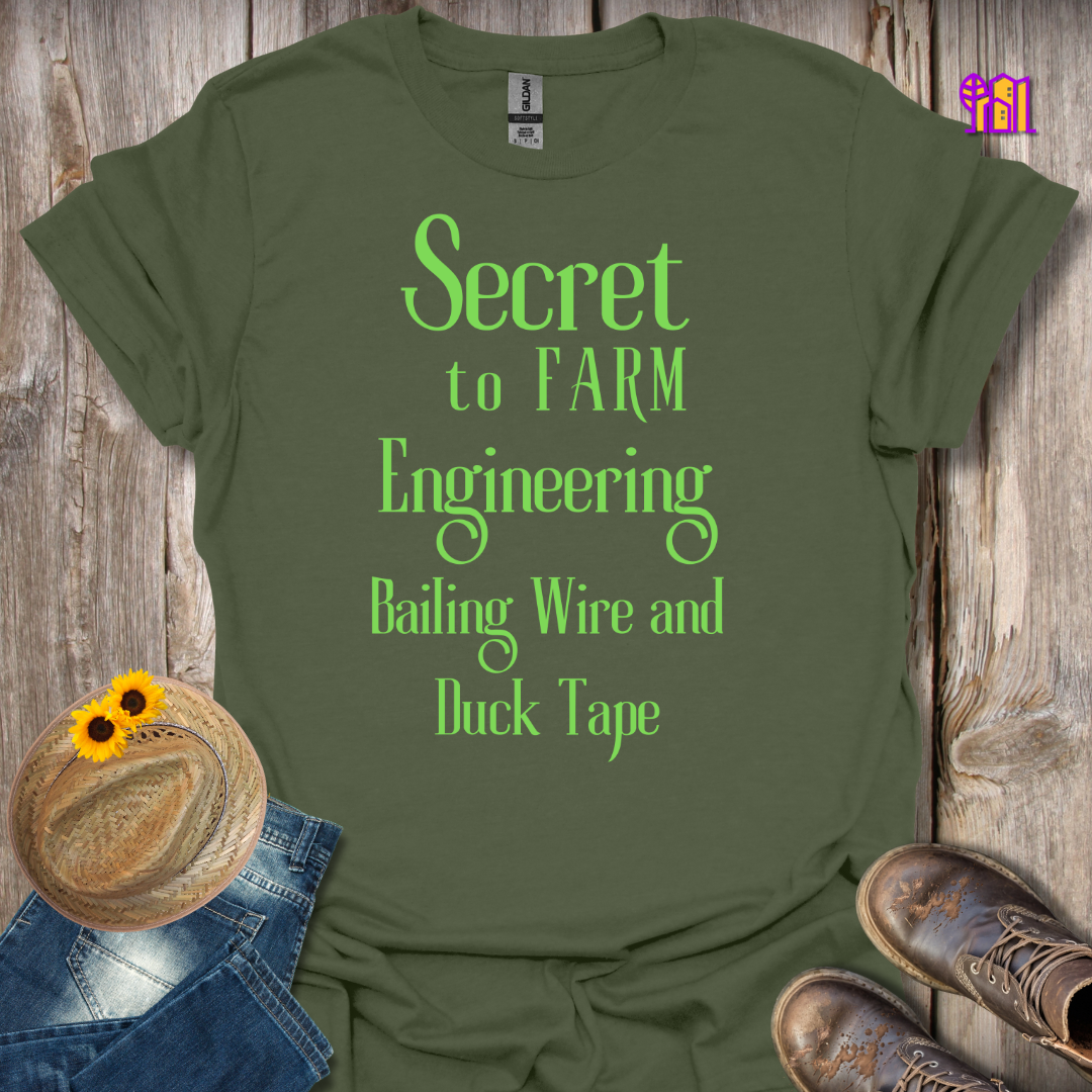 Secret to Farm Engineering T-Shirt