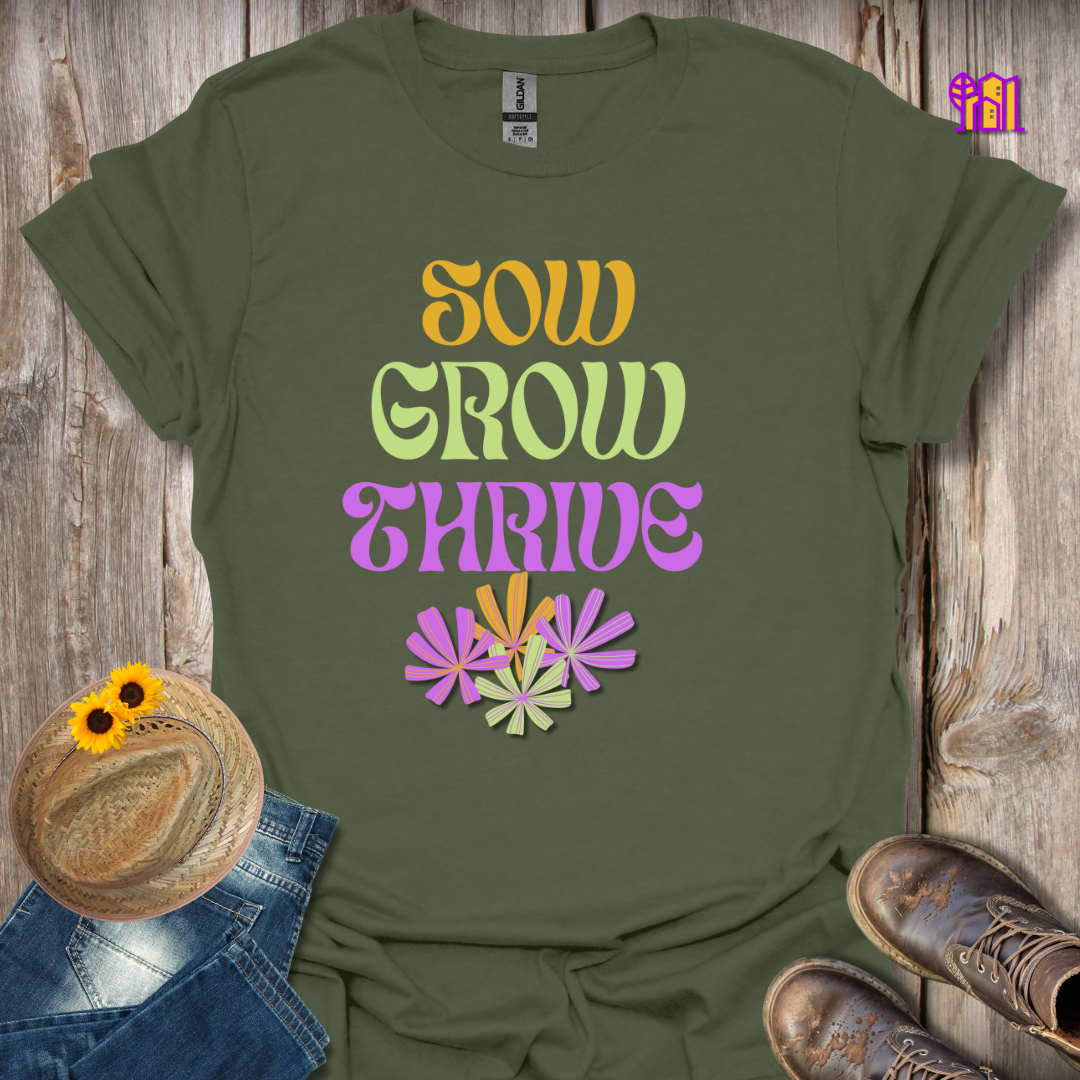 Sow Grow Thrive T-Shirt