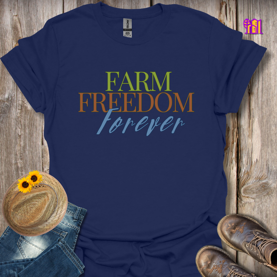 Farm Freedom Forever T-Shirt