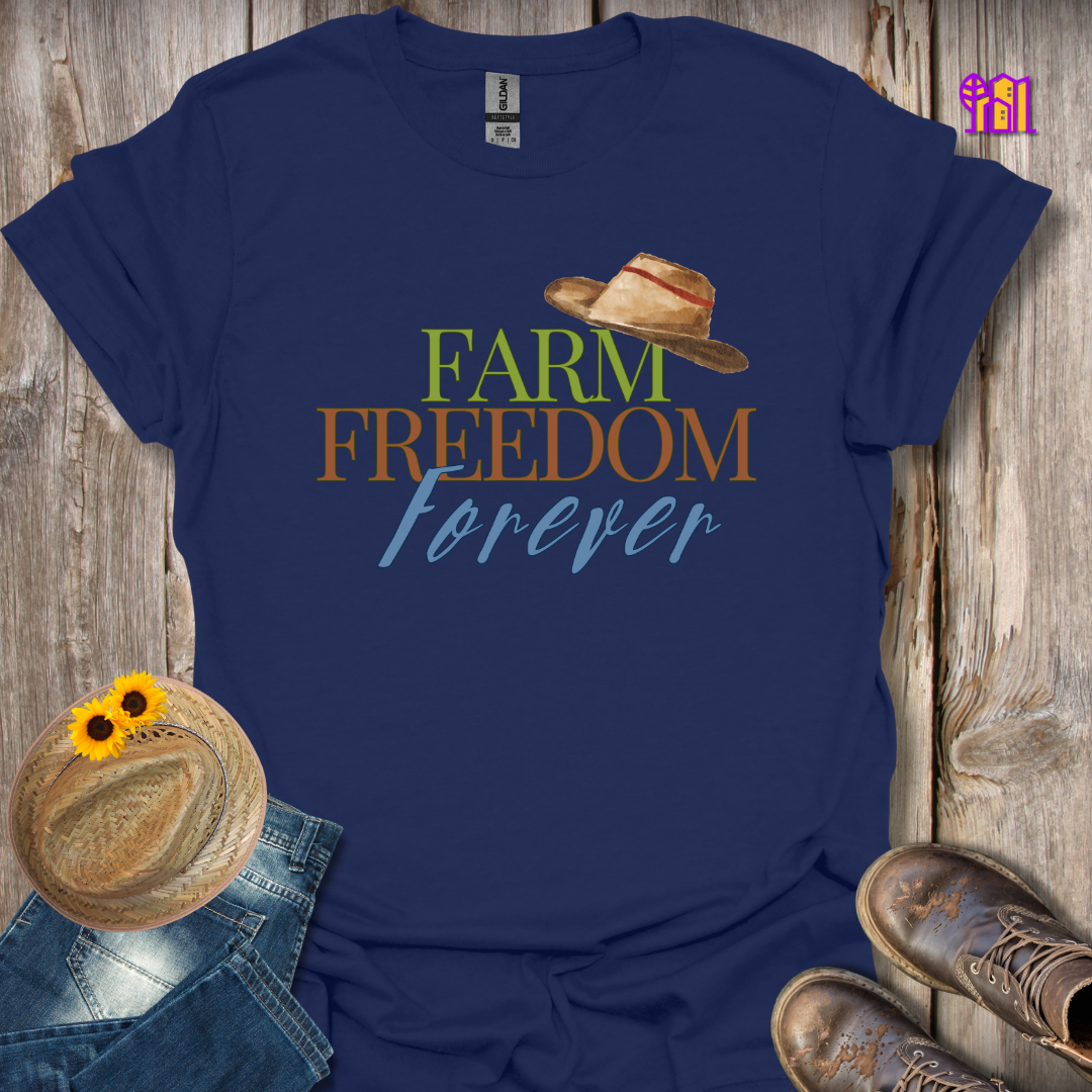 Farm Freedom Forever Hat T-Shirt