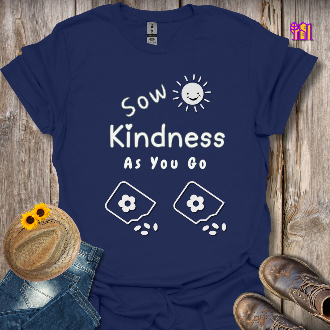 Sow Kindness T-Shirt