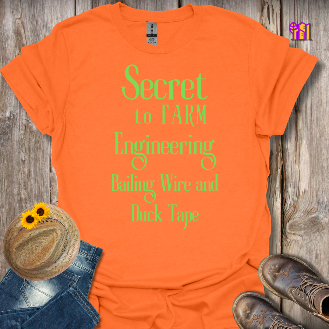 Secret to Farm Engineering T-Shirt