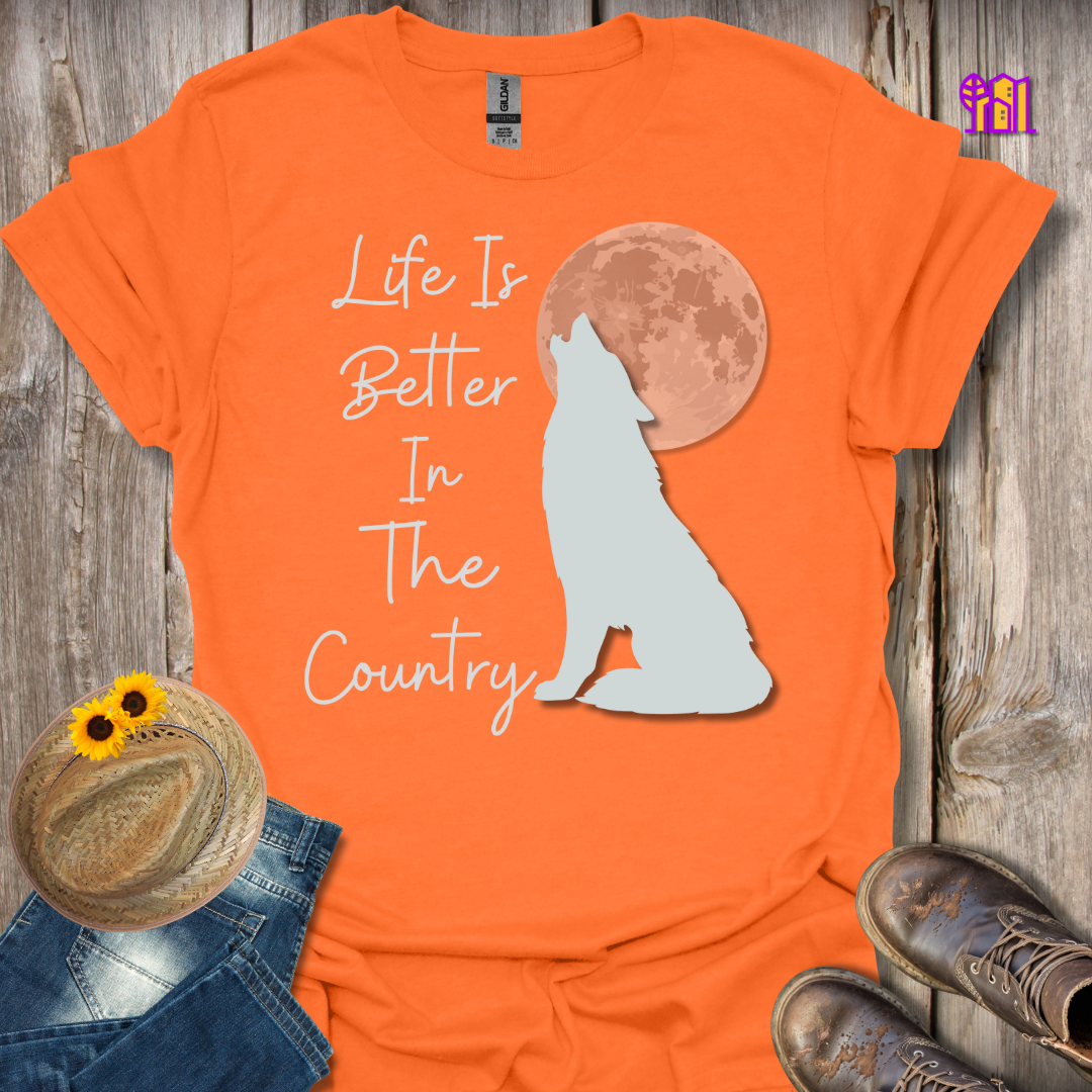 Life Is Better In The Country Wolf T-Shirt