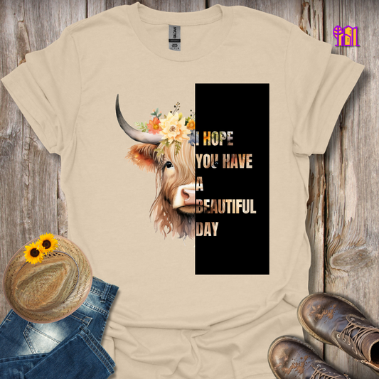 I Hope You Have a Beautiful Day Black T-Shirt