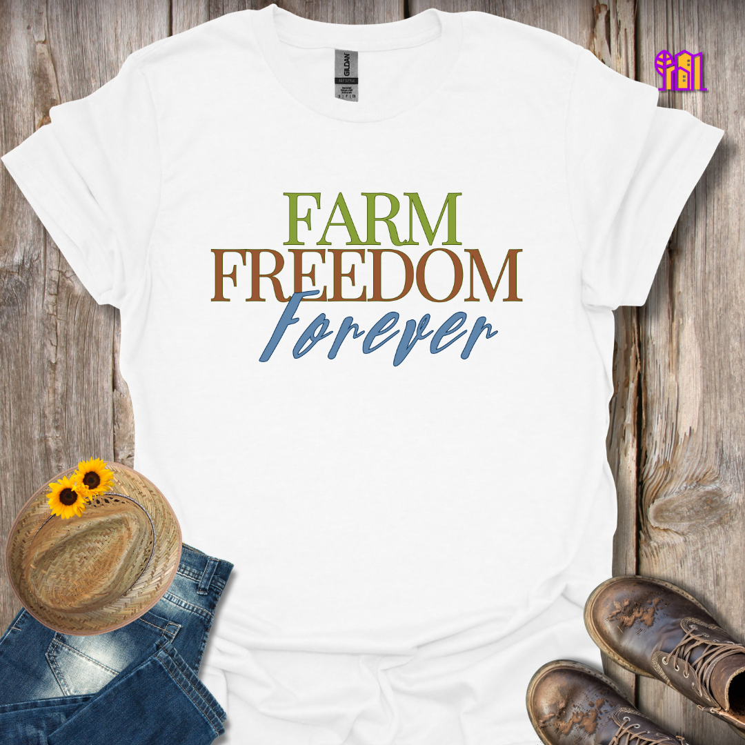 Farm Freedom Forever T-Shirt