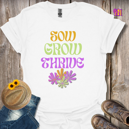 Sow Grow Thrive T-Shirt