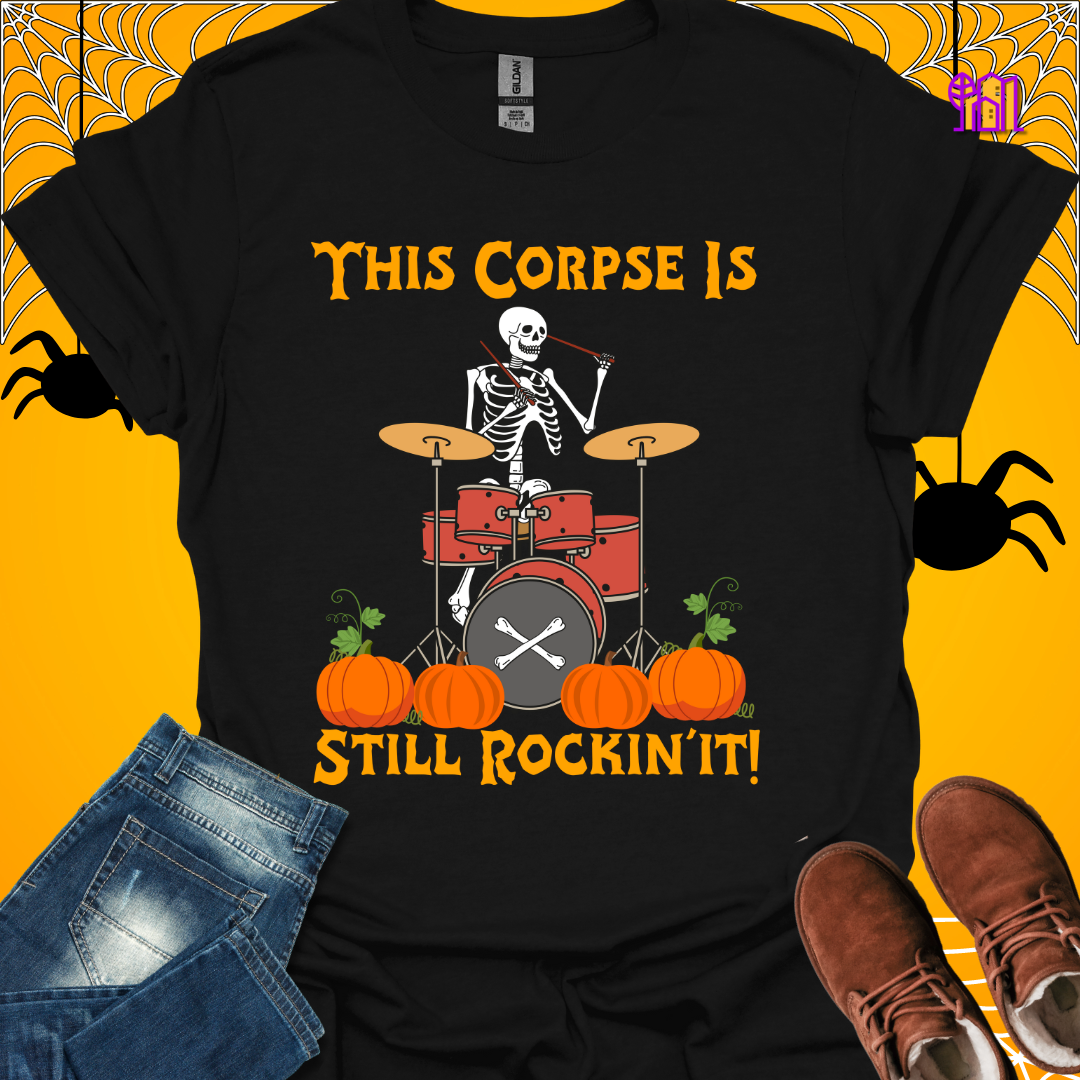 This Corpse Is Still Rockin' T-Shirt