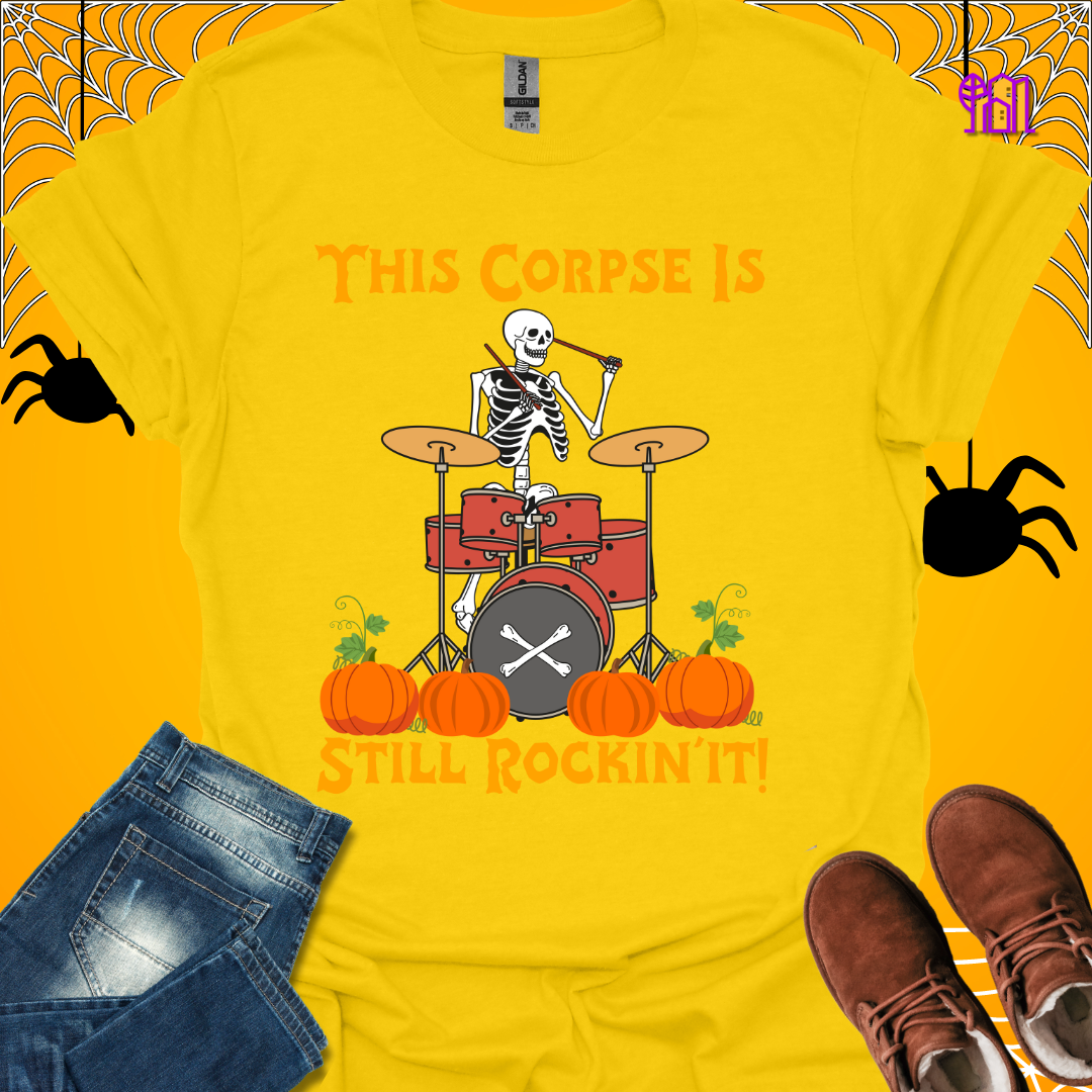 This Corpse Is Still Rockin' T-Shirt