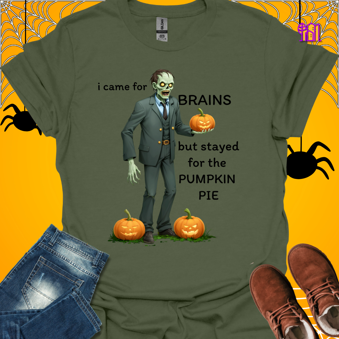 I Came For Brains T-Shirt