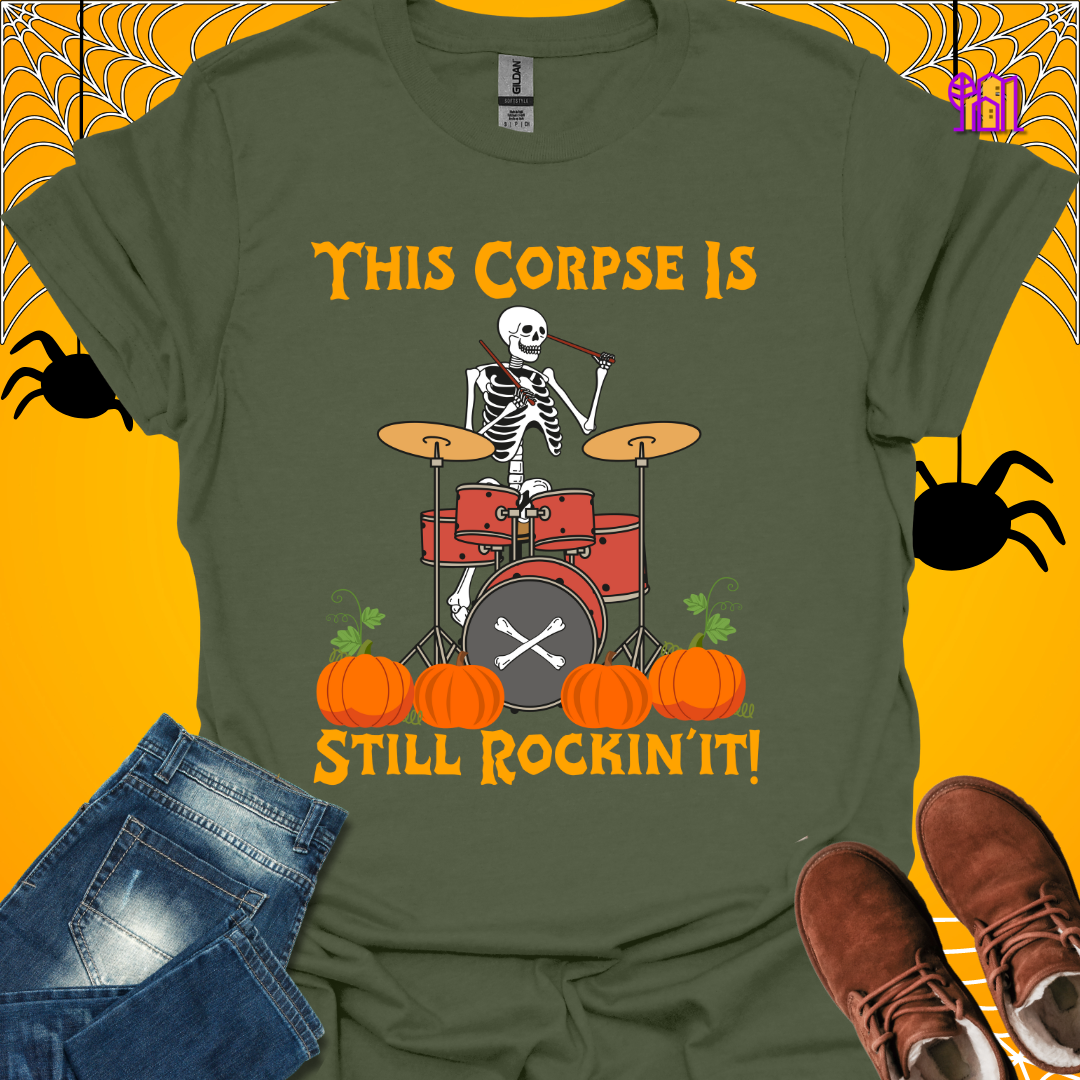 This Corpse Is Still Rockin' T-Shirt