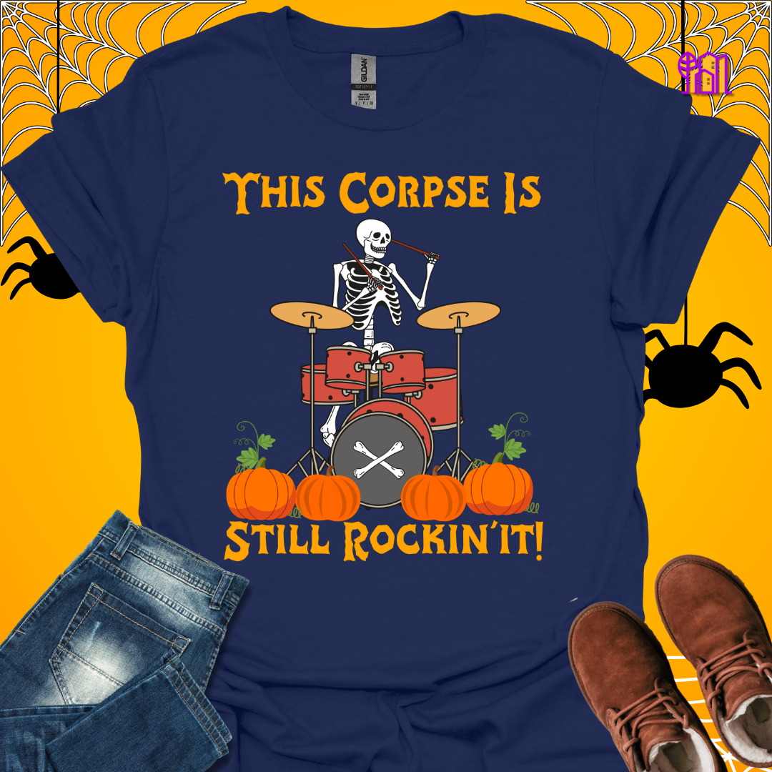 This Corpse Is Still Rockin' T-Shirt