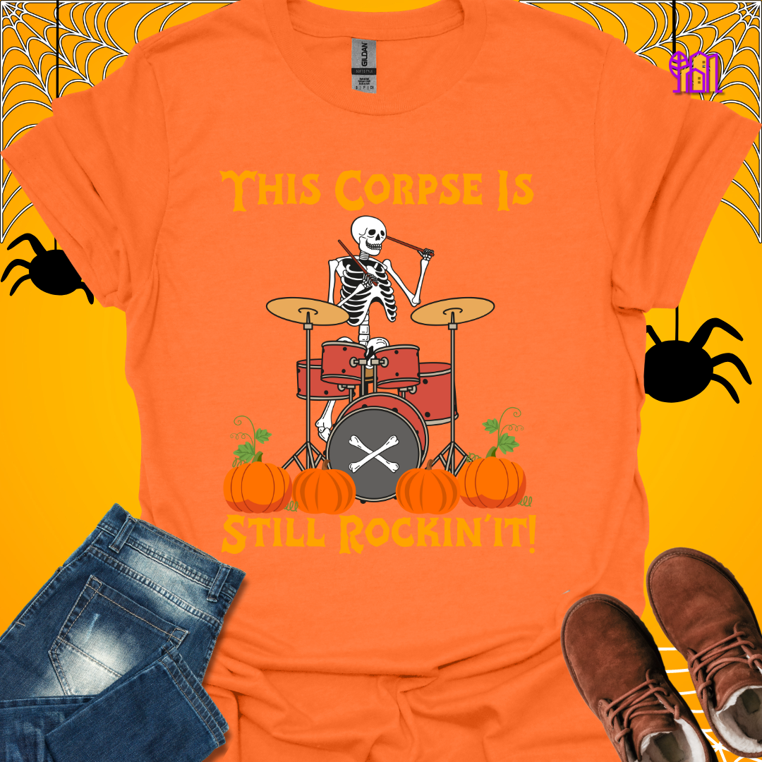 This Corpse Is Still Rockin' T-Shirt