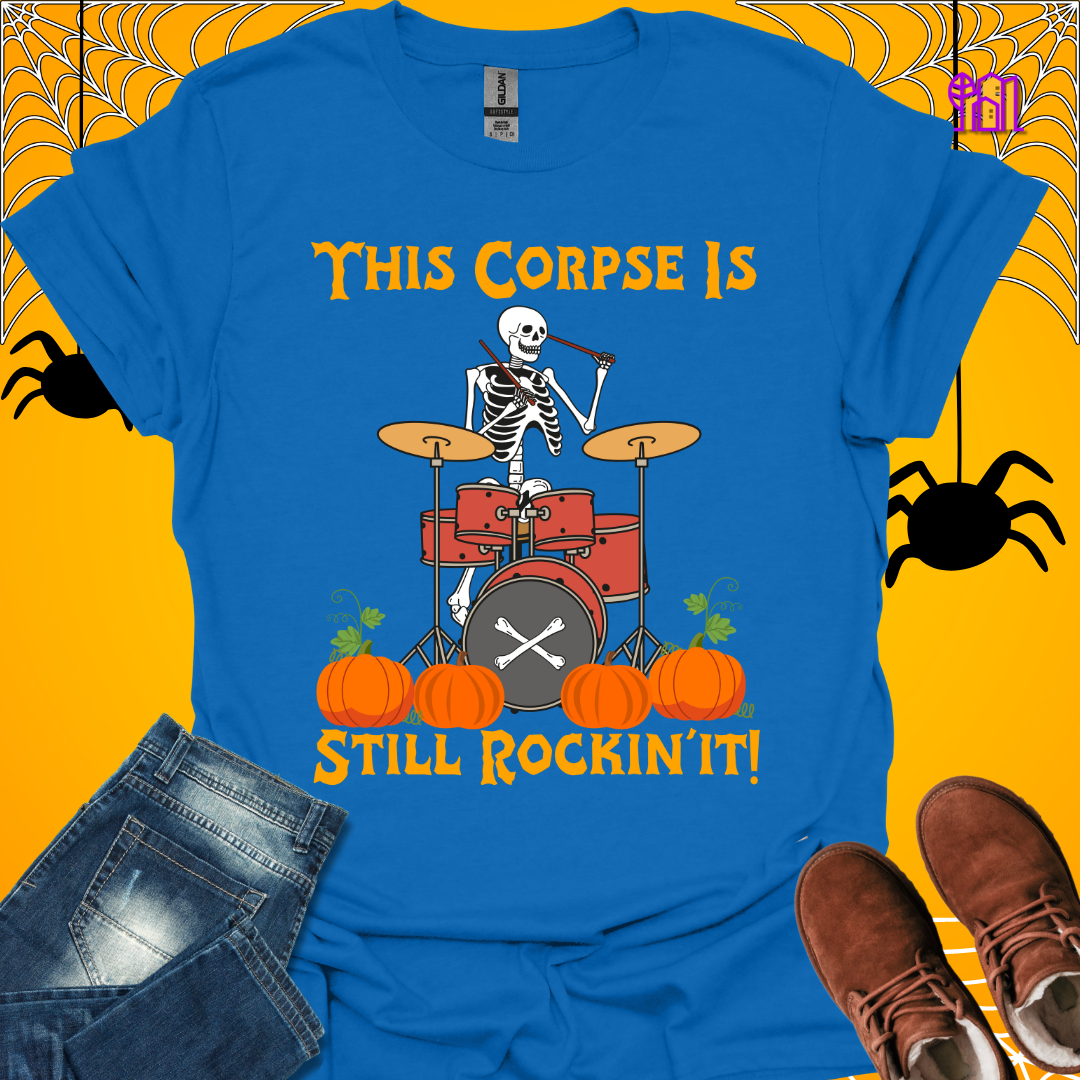 This Corpse Is Still Rockin' T-Shirt