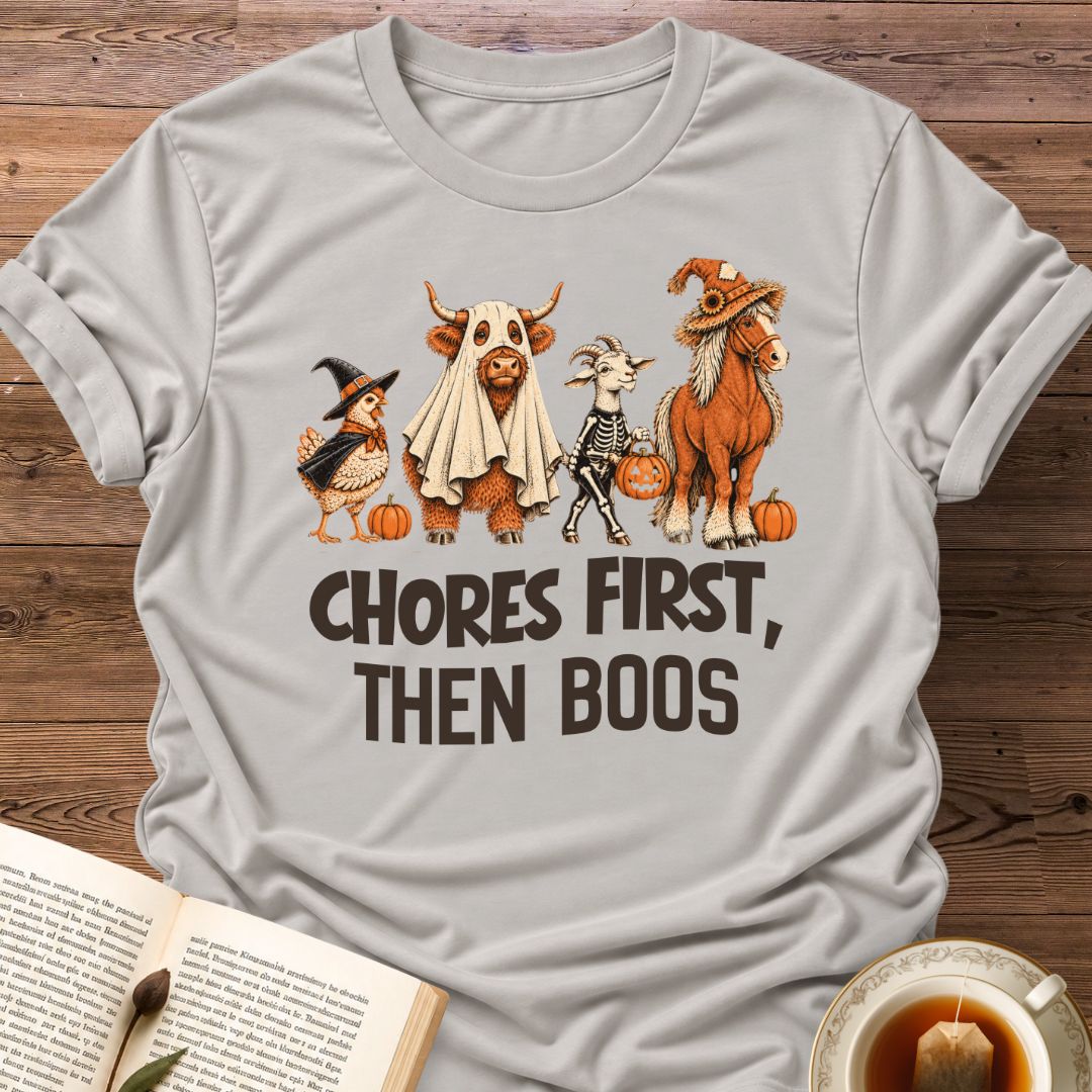 Chores First T-Shirt