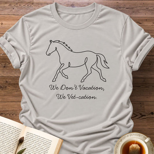 Vet-cation T-Shirt