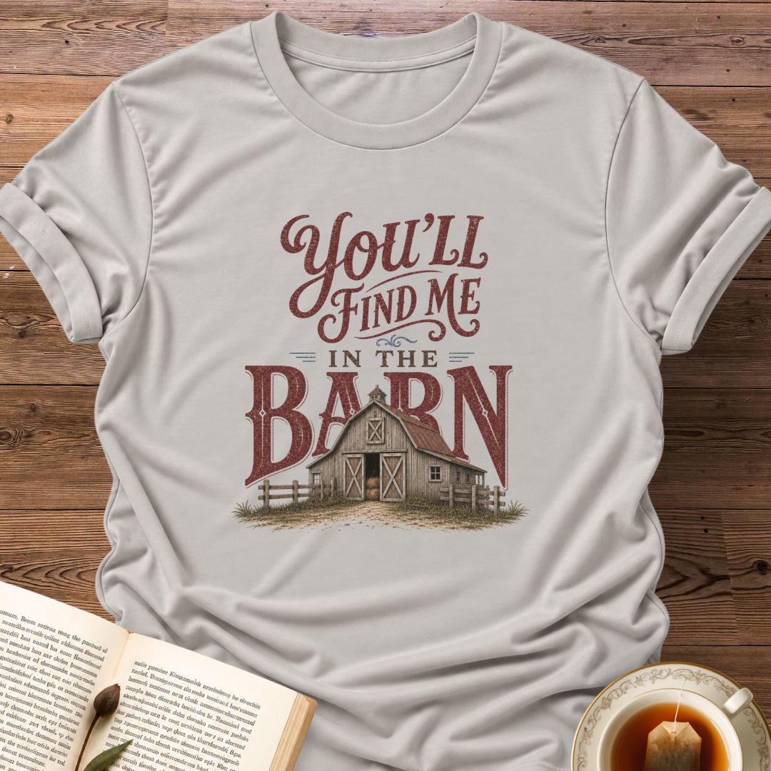 In The Barn T-Shirt