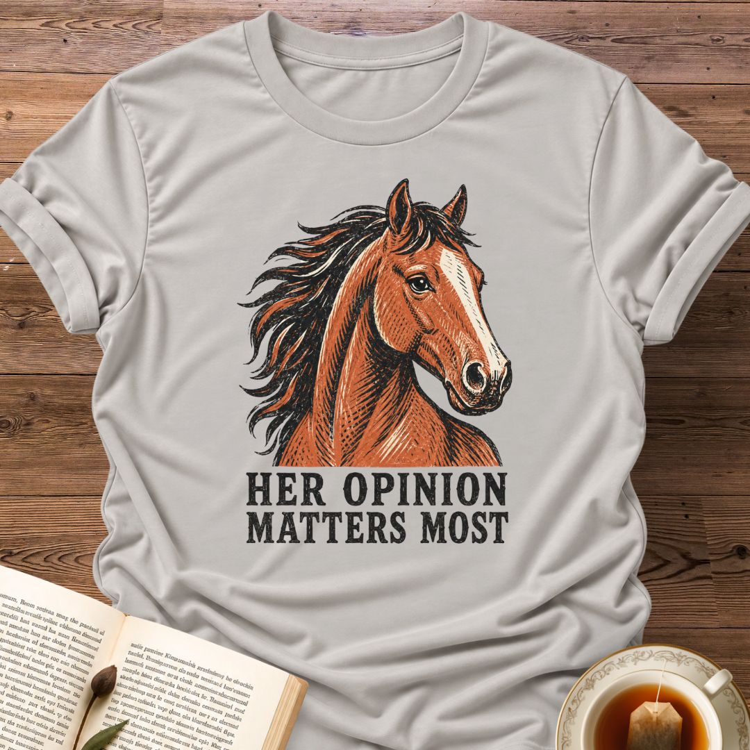Her Opinion T-Shirt