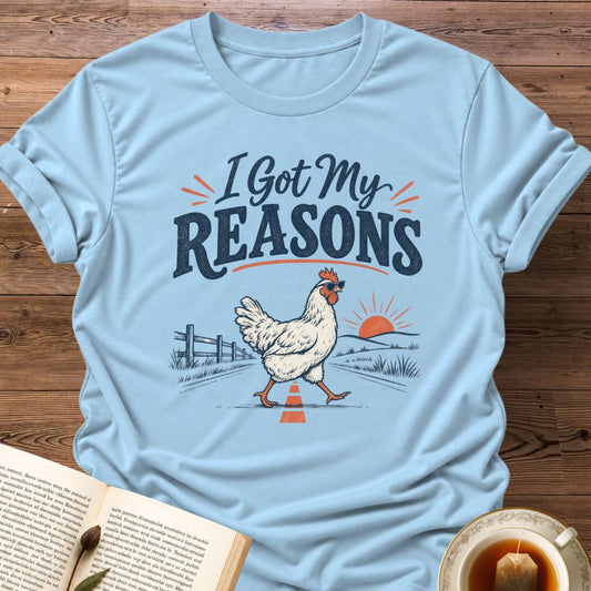 Reasons T-Shirt
