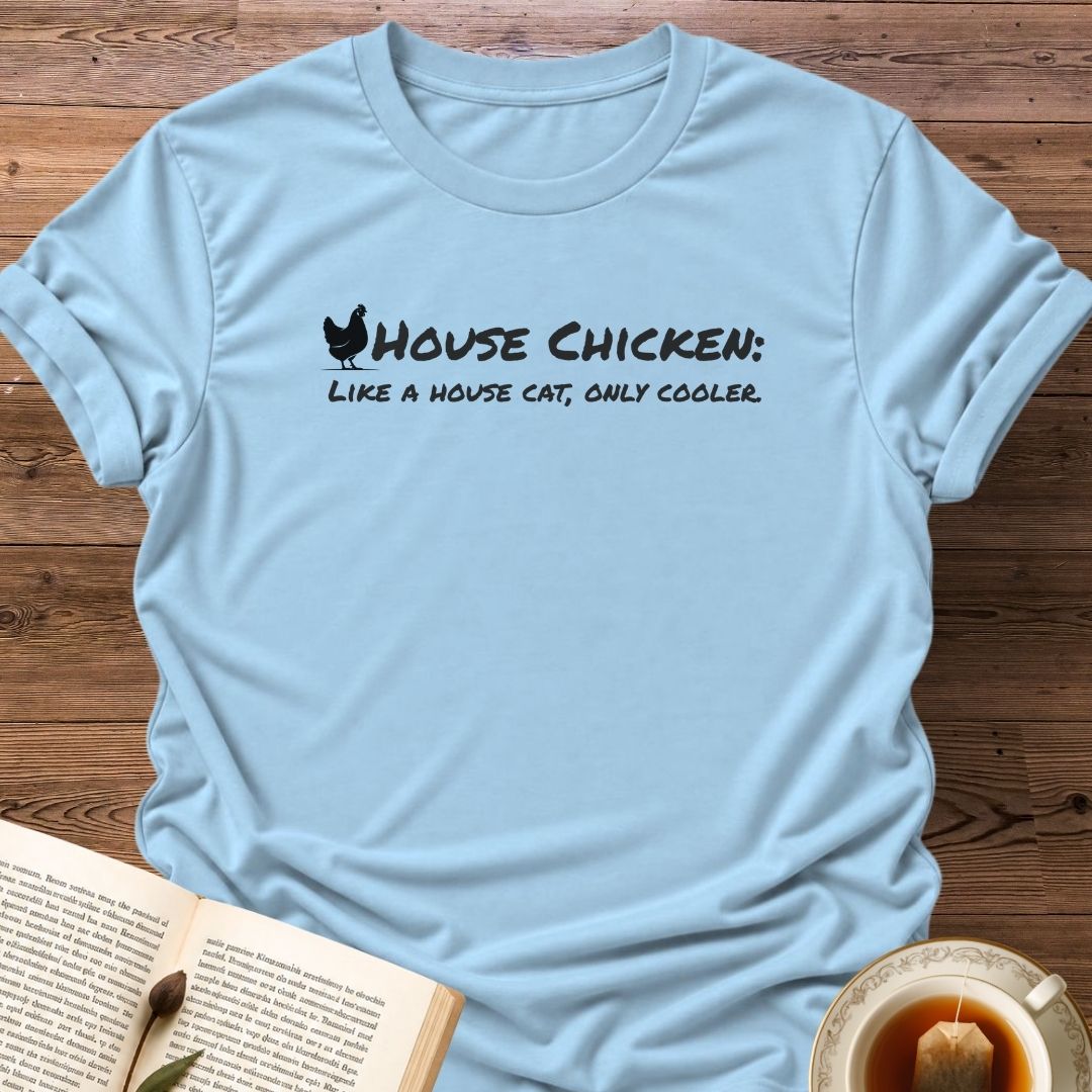 House Chicken T-Shirt