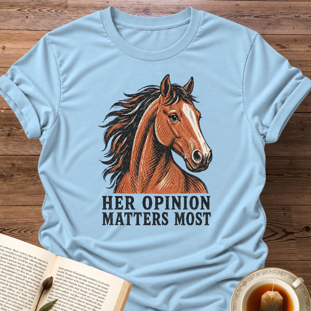 Her Opinion T-Shirt