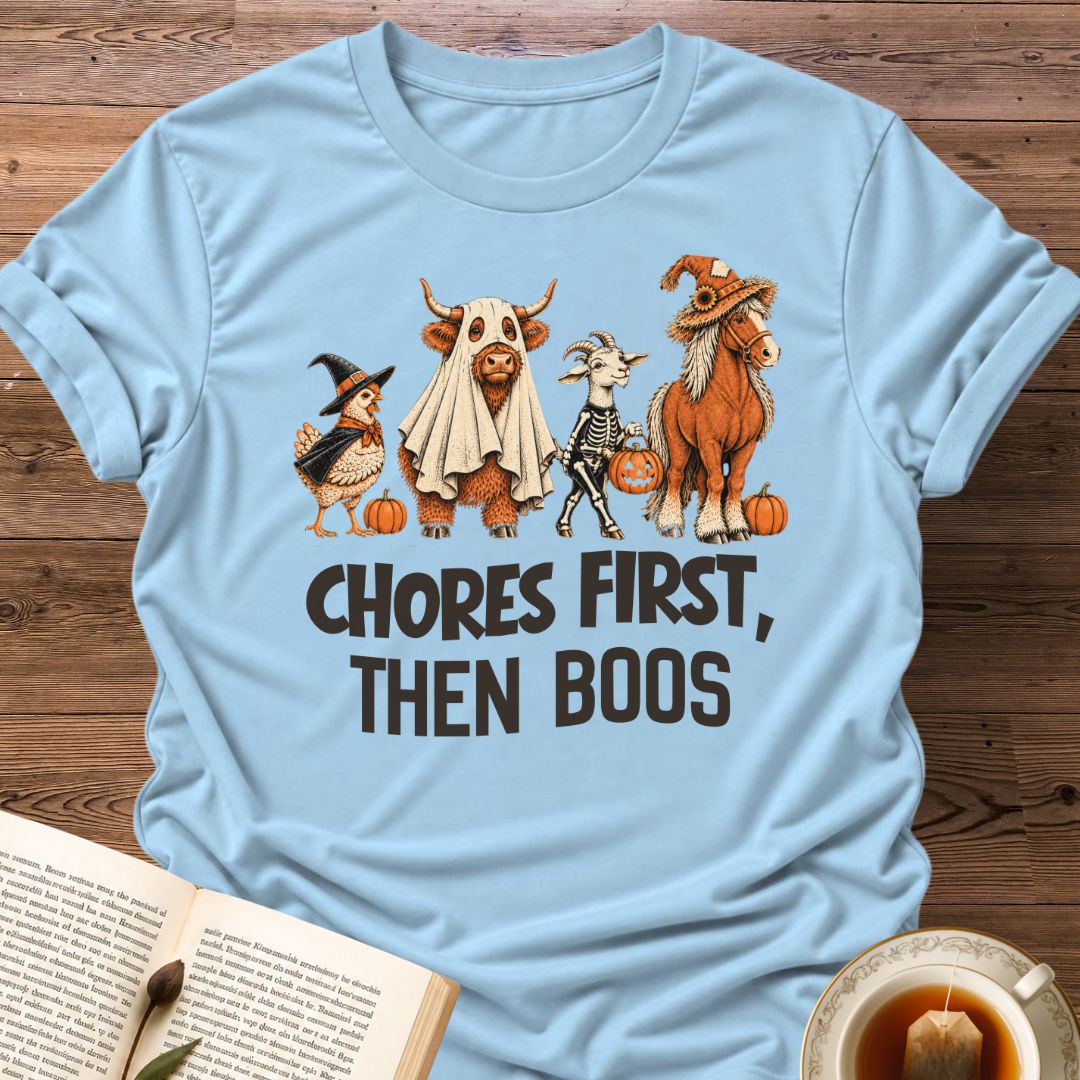 Chores First T-Shirt