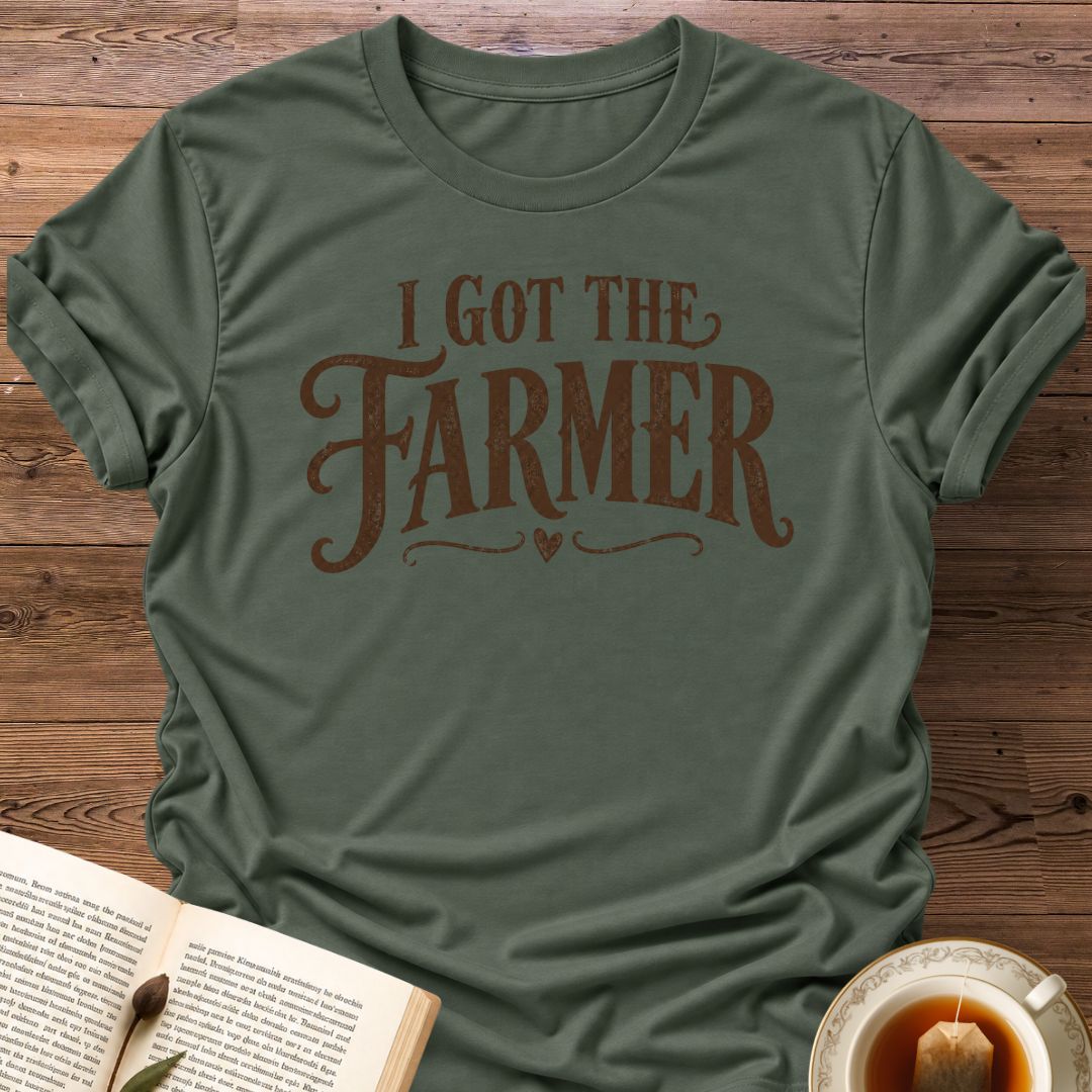 I Got The Farmer T-Shirt